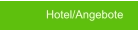 Hotel/Angebote
